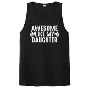 Funny Fathers Day Gift Awesome Like My Daughter Dad Joke Cute Gift PosiCharge Competitor Tank