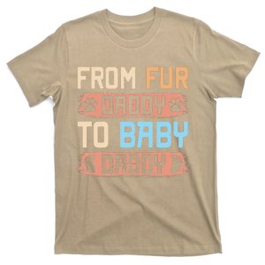 From Fur Daddy To Baby Daddy Funny Dog Dad Pregnancy Announc T-Shirt