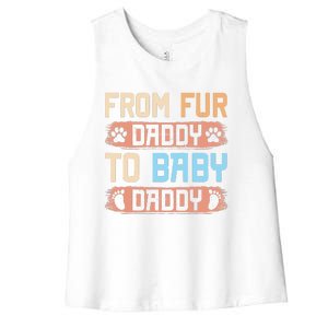 From Fur Daddy To Baby Daddy Funny Dog Dad Pregnancy Announc Women's Racerback Cropped Tank