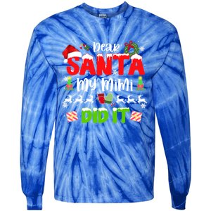 Family Funny Dear Santa My Mimi Did It Christmas Pajama Gift Tie-Dye Long Sleeve Shirt