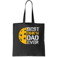 Funny Father's Day Pickleball Best Dink'n Dad Ever Funny Bag