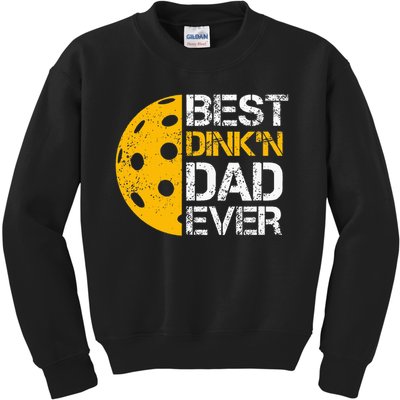 Funny Father's Day Pickleball Best Dink'n Dad Ever Funny Kids Sweatshirt