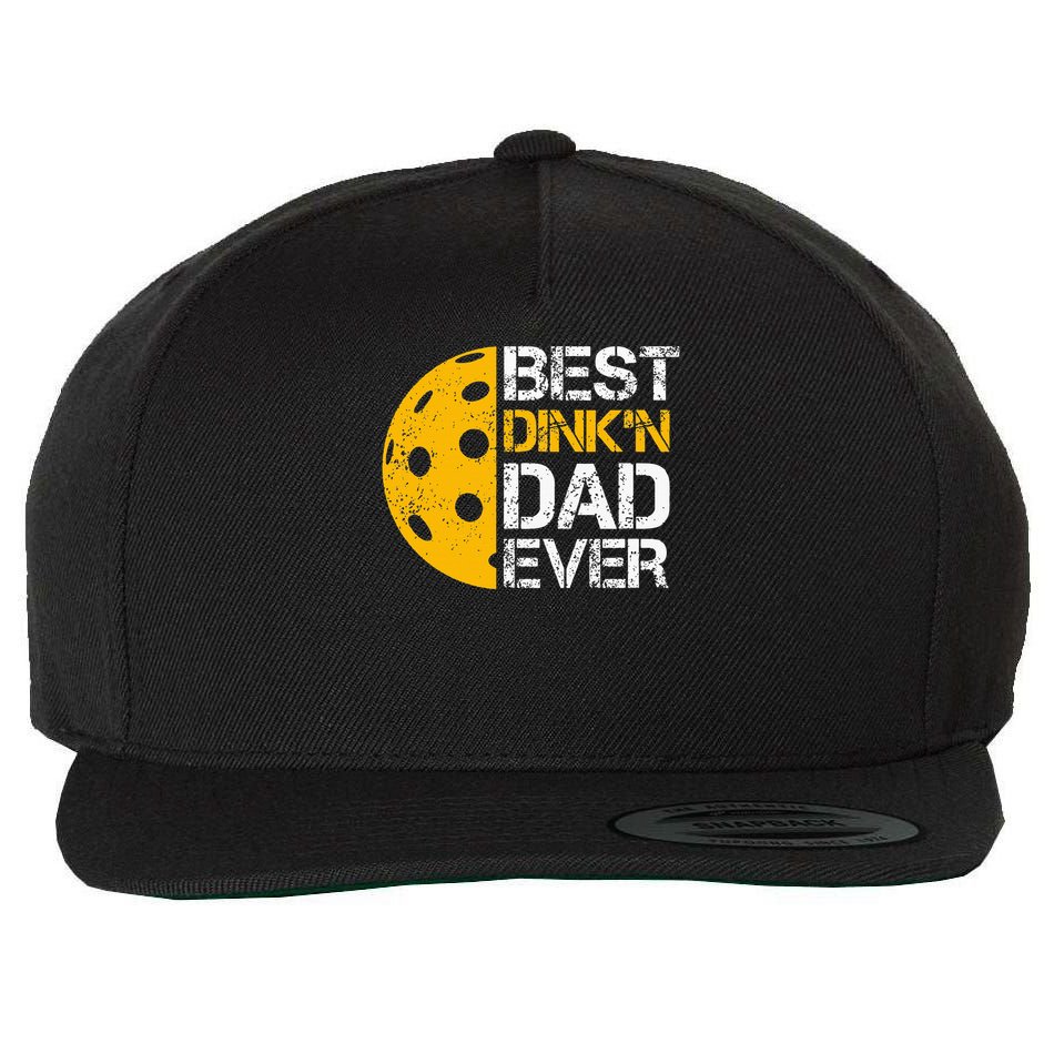 Funny Father's Day Pickleball Best Dink'n Dad Ever Funny Wool Snapback Cap