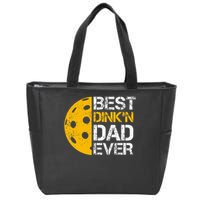 Funny Father's Day Pickleball Best Dink'n Dad Ever Funny Zip Tote Bag
