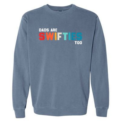 Funny Father's Day Dads Are Too Garment-Dyed Sweatshirt