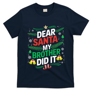 Family Funny Dear Santa My Brother Did It Christmas T-Shirt