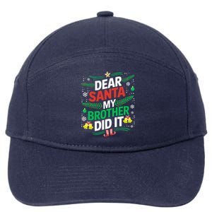 Family Funny Dear Santa My Brother Did It Christmas 7-Panel Snapback Hat