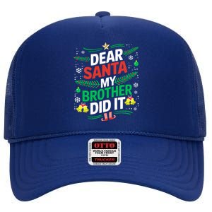 Family Funny Dear Santa My Brother Did It Christmas High Crown Mesh Back Trucker Hat