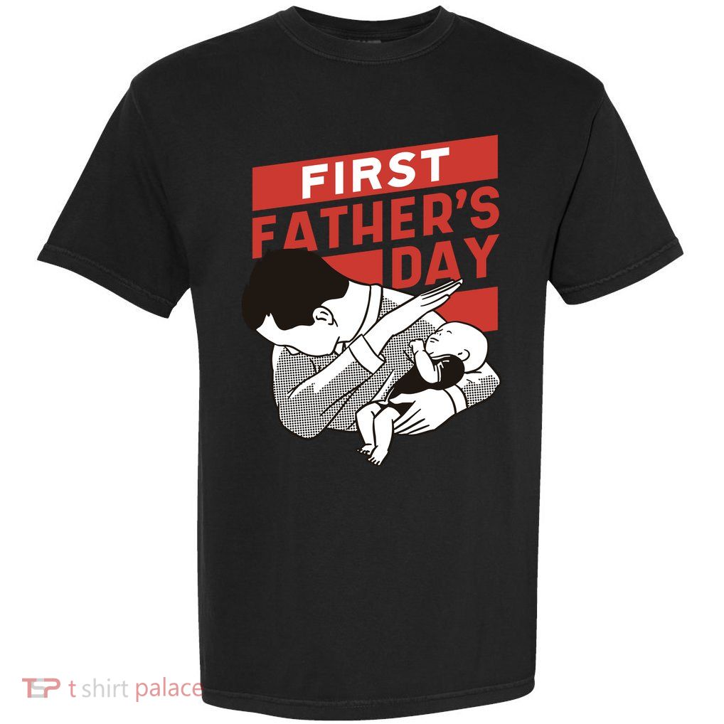 First Father's Day Dab Garment-Dyed Heavyweight T-Shirt