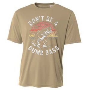 Funny Fishing Dont Be Dumb Bass Funny Dad Fisherman Cooling Performance Crew T-Shirt