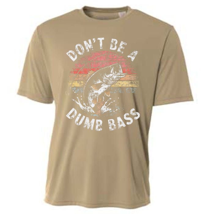 Funny Fishing Dont Be Dumb Bass Funny Dad Fisherman Cooling Performance Crew T-Shirt