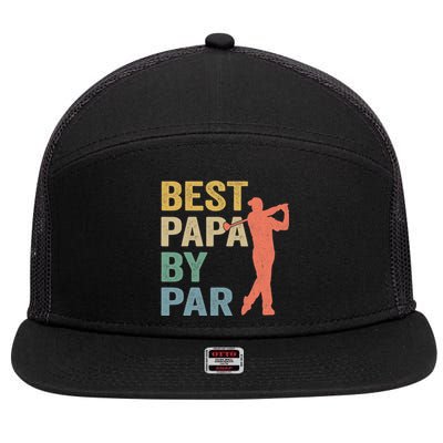 Funny Father's Day Gift Golf Lovers Best Papa By Par 7 Panel Mesh Trucker Snapback Hat