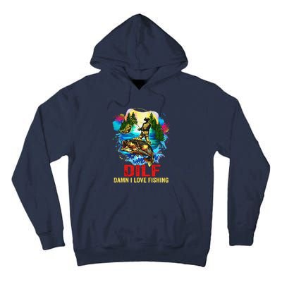 Funny Fishing DILF Damn I Love Fishing Addict Tall Hoodie