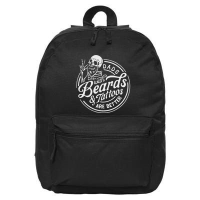 Funny FatherS Day Dads With Beards And Tattoos Are Better 16 in Basic Backpack