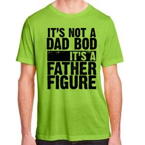 Father Figure Dad Bod Funny Meme Adult ChromaSoft Performance T-Shirt