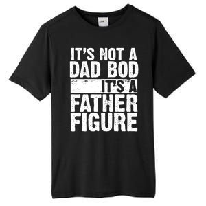 Father Figure Dad Bod Funny Meme Tall Fusion ChromaSoft Performance T-Shirt