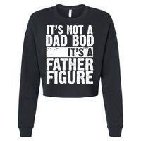 Father Figure Dad Bod Funny Meme Cropped Pullover Crew