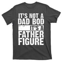 Father Figure Dad Bod Funny Meme T-Shirt