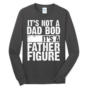 Father Figure Dad Bod Funny Meme Tall Long Sleeve T-Shirt