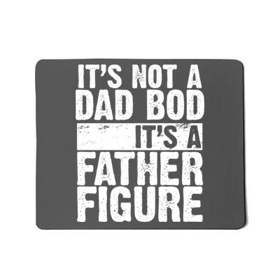 Father Figure Dad Bod Funny Meme Mousepad
