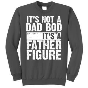 Father Figure Dad Bod Funny Meme Tall Sweatshirt