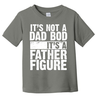 Father Figure Dad Bod Funny Meme Toddler T-Shirt