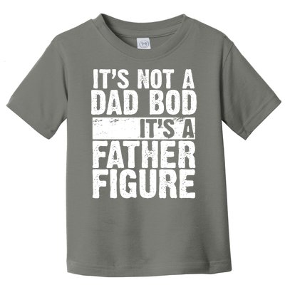 Father Figure Dad Bod Funny Meme Toddler T-Shirt