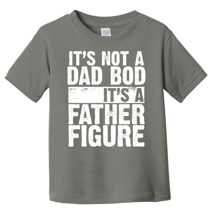 Father Figure Dad Bod Funny Meme Toddler T-Shirt