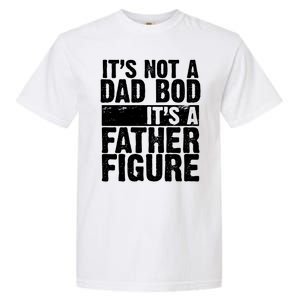 Father Figure Dad Bod Funny Meme Garment-Dyed Heavyweight T-Shirt