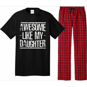 Funny FatherS Day Awesome Like My Daughter Pajama Set