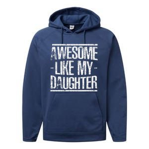 Funny FatherS Day Awesome Like My Daughter Performance Fleece Hoodie