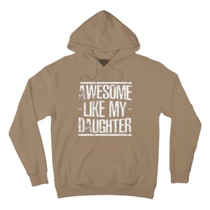 Funny FatherS Day Awesome Like My Daughter Hoodie