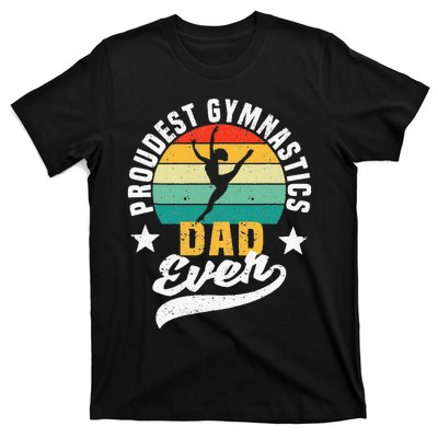 Funny Fathers Day Gymnast Proudest Gymnastics Dad Ever T-Shirt