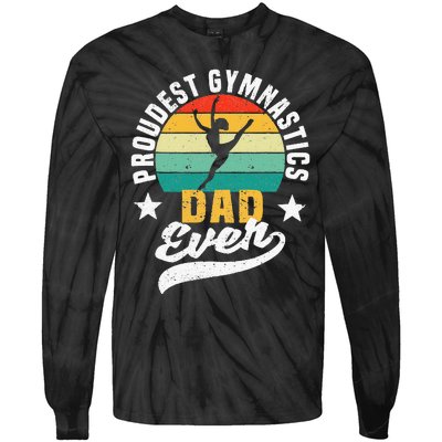 Funny Fathers Day Gymnast Proudest Gymnastics Dad Ever Tie-Dye Long Sleeve Shirt