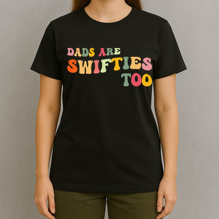 Funny Father's Day Dads Are Swifties Too T-Shirt