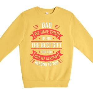 Funny Fathers Day For Dad From Daughters Fathers Day Premium Crewneck Sweatshirt