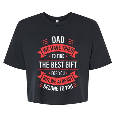 Funny Fathers Day For Dad From Daughters Fathers Day Bella+Canvas Jersey Crop Tee