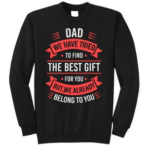 Funny Fathers Day For Dad From Daughters Fathers Day Tall Sweatshirt