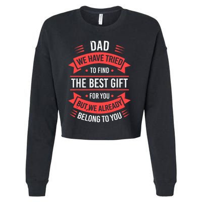 Funny Fathers Day For Dad From Daughters Fathers Day Cropped Pullover Crew