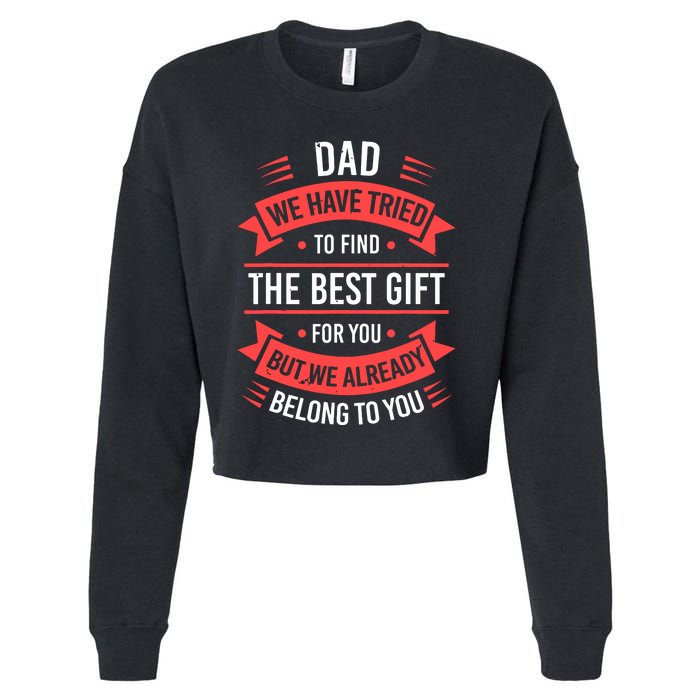 Funny Fathers Day For Dad From Daughters Fathers Day Cropped Pullover Crew