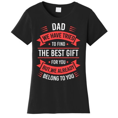 Funny Fathers Day For Dad From Daughters Fathers Day Women's T-Shirt