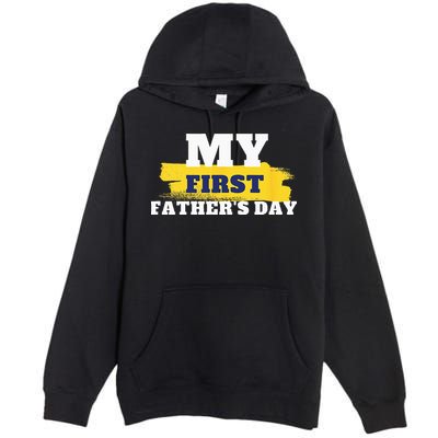 First Fathers Day Tee First Time Dad Father Gift Premium Pullover Hoodie