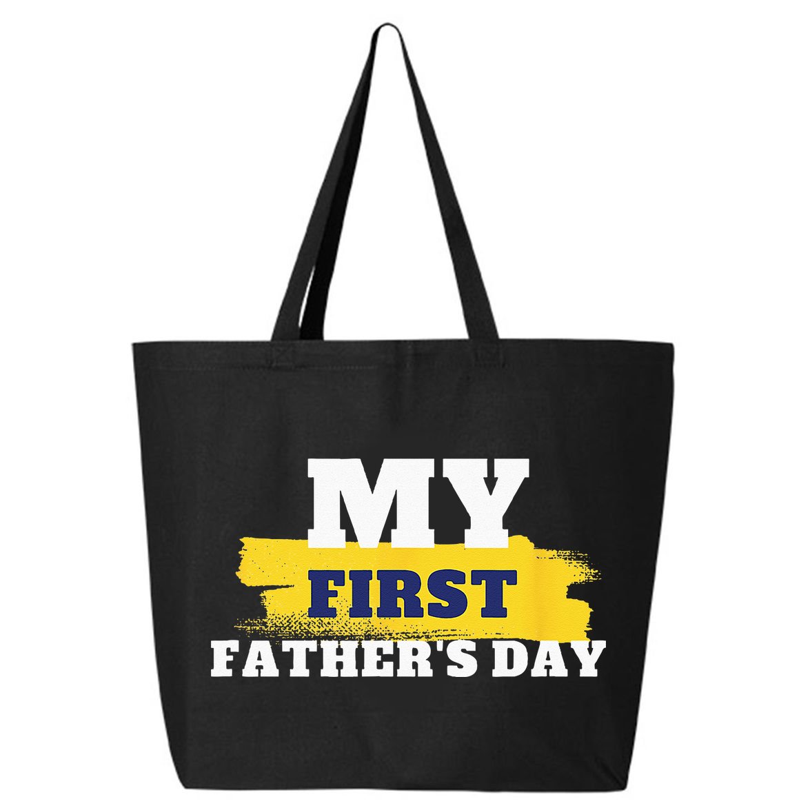 First Fathers Day Tee First Time Dad Father Gift 25L Jumbo Tote