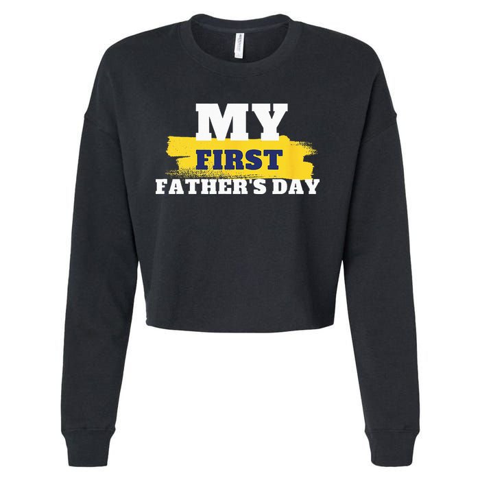 First Fathers Day Tee First Time Dad Father Gift Cropped Pullover Crew