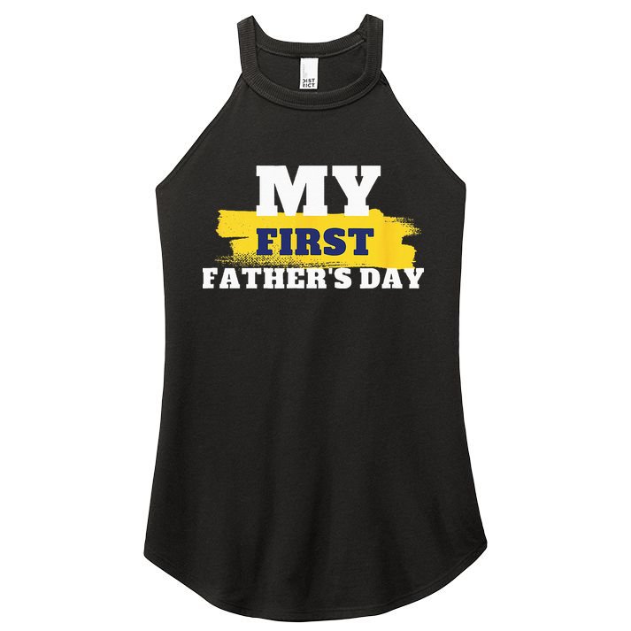 First Fathers Day Tee First Time Dad Father Gift Women's Perfect Tri Rocker Tank