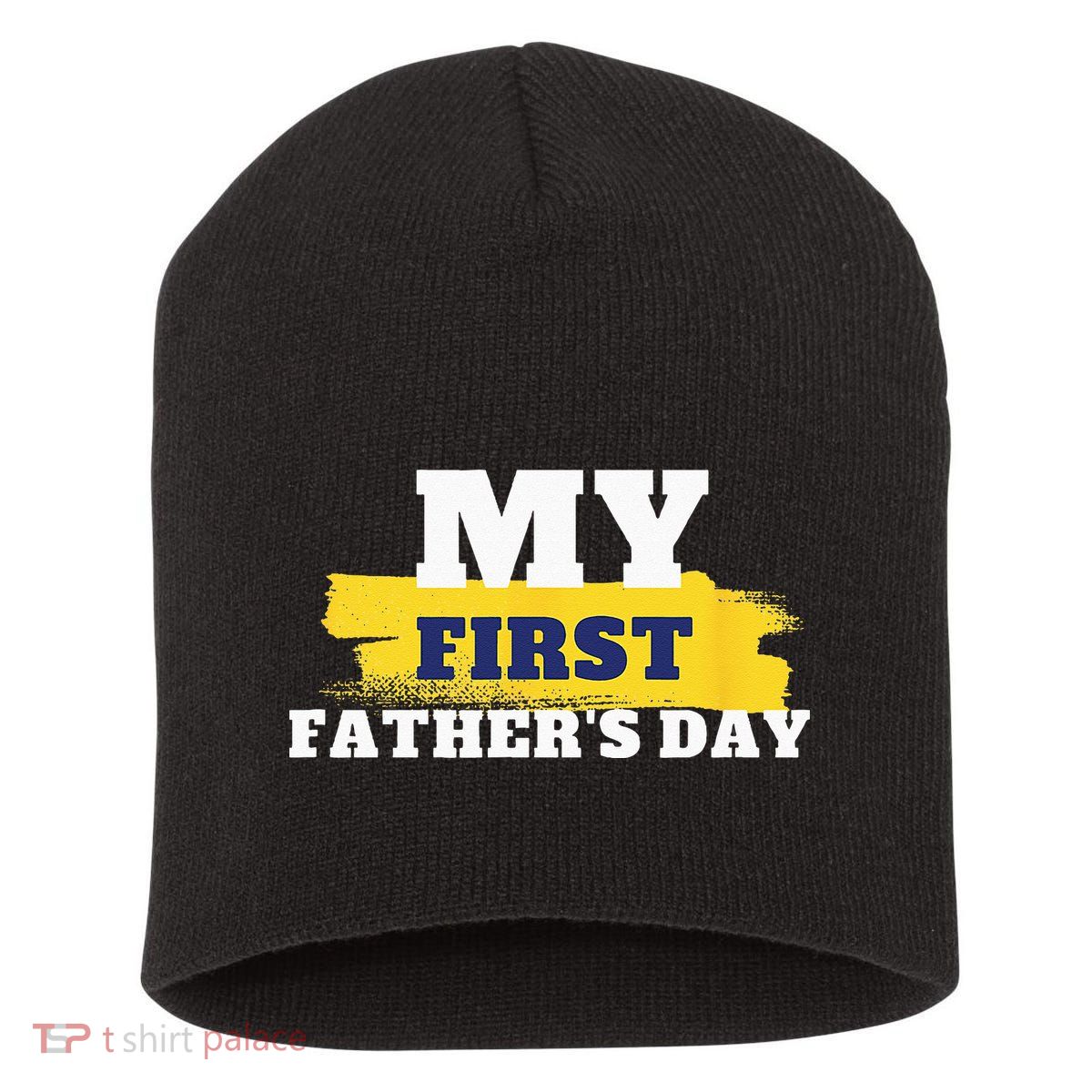 First Fathers Day Tee First Time Dad Father Gift Short Acrylic Beanie