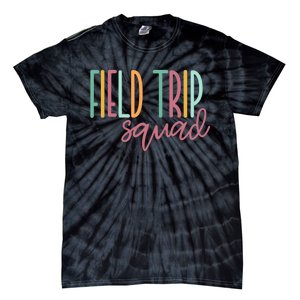 Field Fun Day Squad School Trip Vibes Boy Girl Teachers Tie-Dye T-Shirt