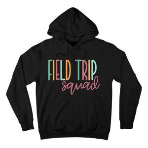 Field Fun Day Squad School Trip Vibes Boy Girl Teachers Tall Hoodie