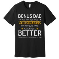 Funny Father's Day Bonus Dad Gifts from Daughter Son Wife Premium T-Shirt