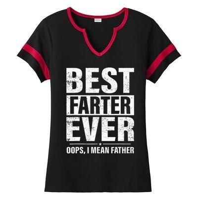 Funny Fathers Day Best Farter Ever Oops I Mean Father Fart Ladies Halftime Notch Neck Tee